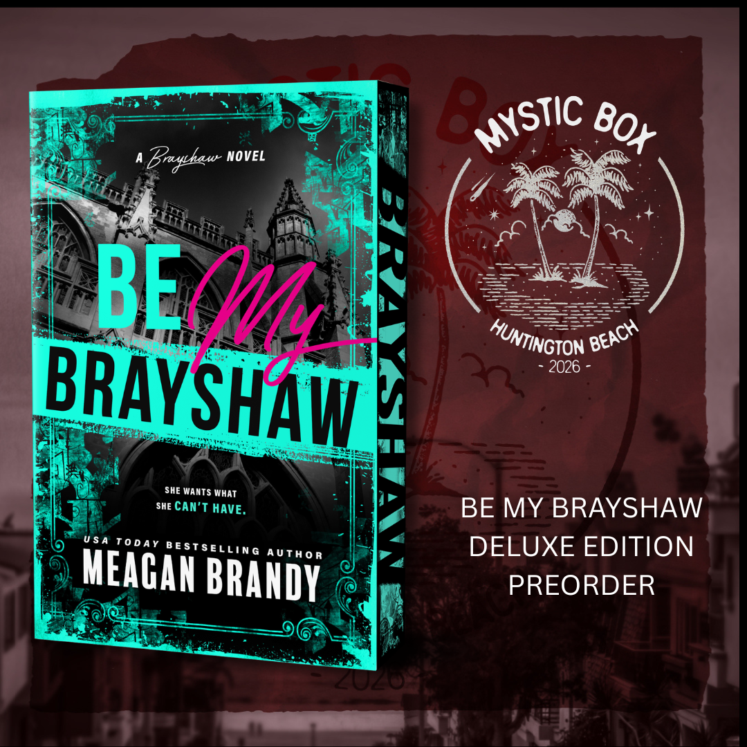 Kimpton Event - Be My Brayshaw Deluxe Edition by Meagan Brandy