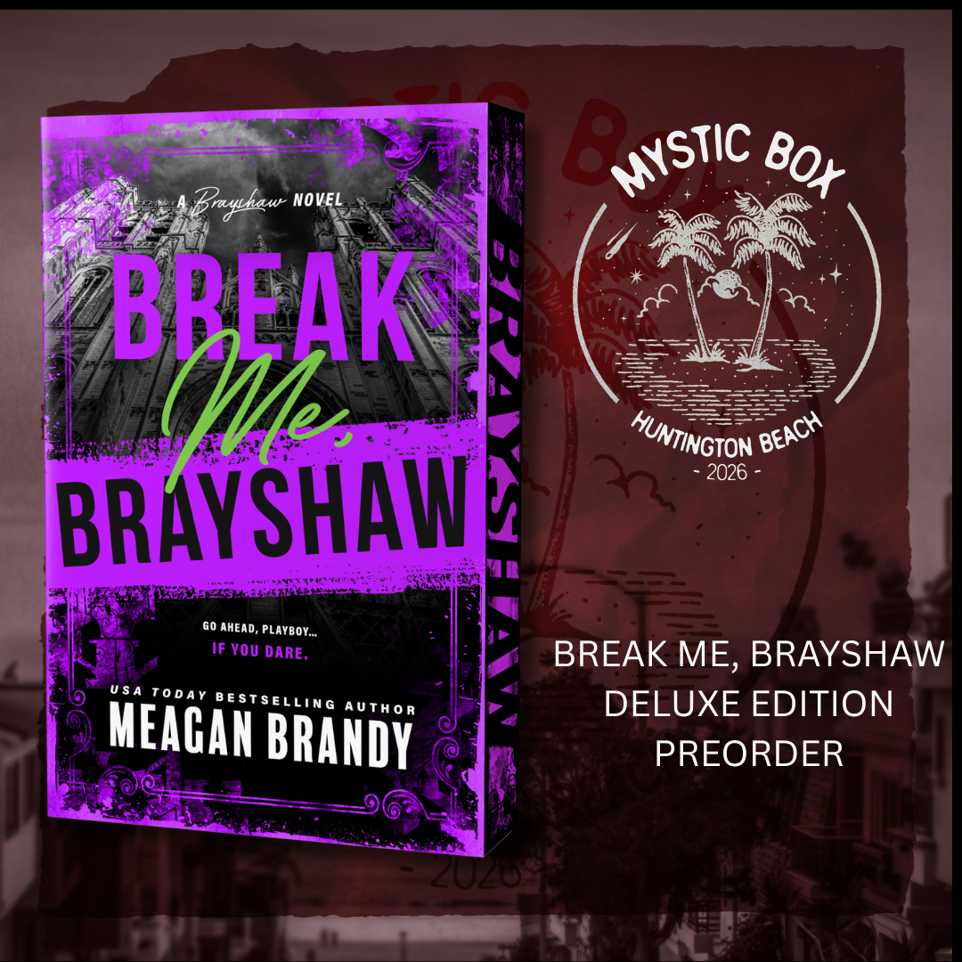 Kimpton Event - Break Me, Brayshaw Deluxe Edition by Meagan Brandy
