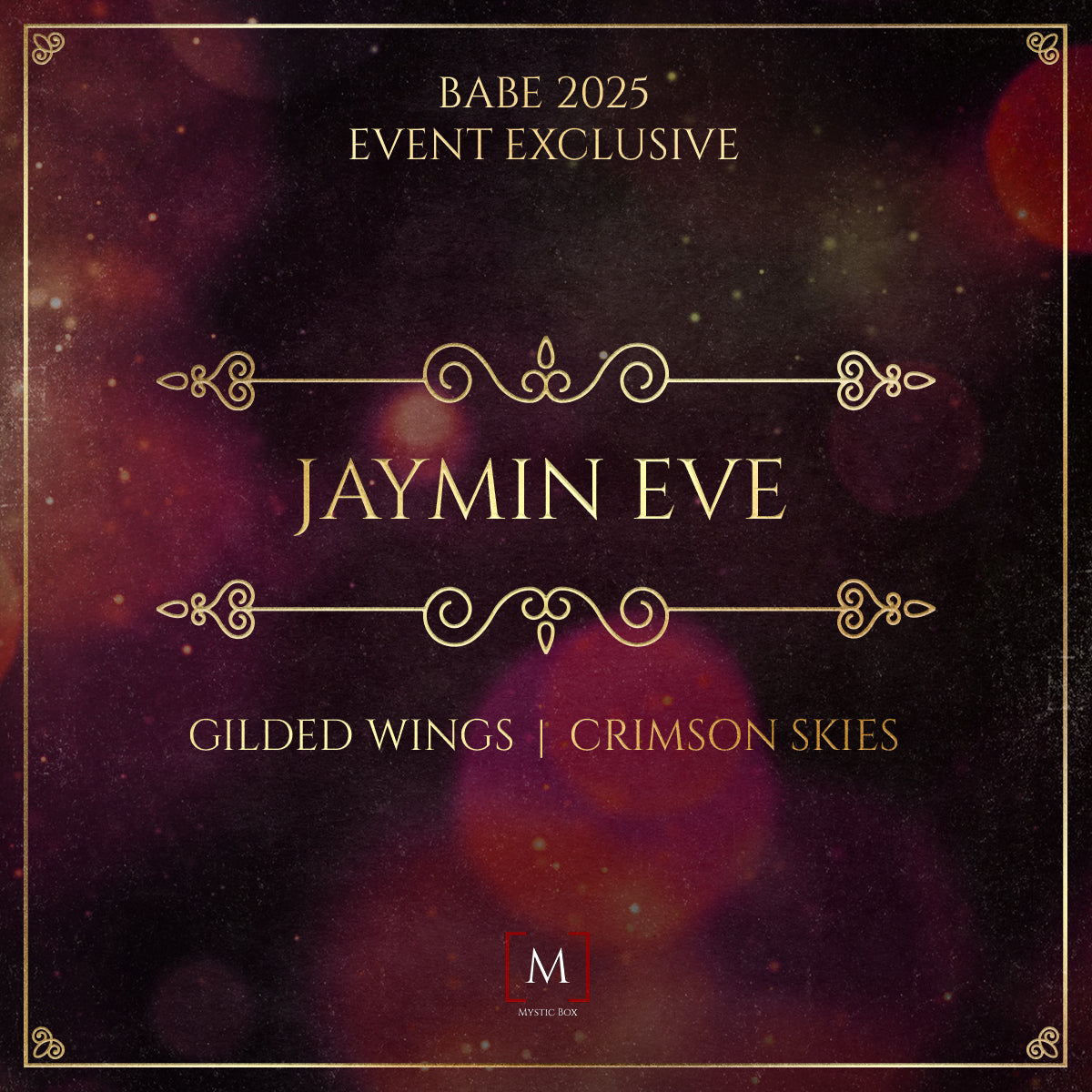 BABE - Jaymin Eve Gilded Wings & Crimson Skies