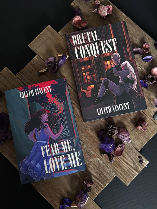 Lilith Vincent - Fear Me, Love Me and Brutal Conquest